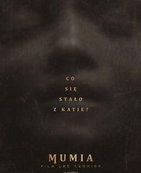 Mumia. Film Lee Cronina